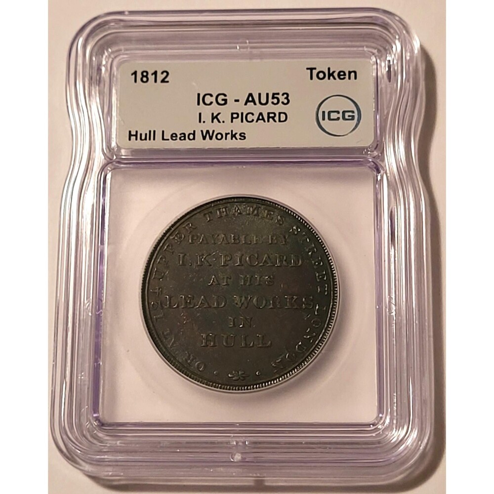 Great Britain 1812 Hull Lead Works I K Picard Token AU53 ICG